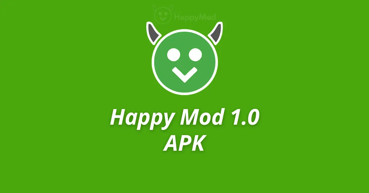 HappyMod APK Version 1.0 download for Android with improved speed, safe installation, and free access to the most popular app and game mods.