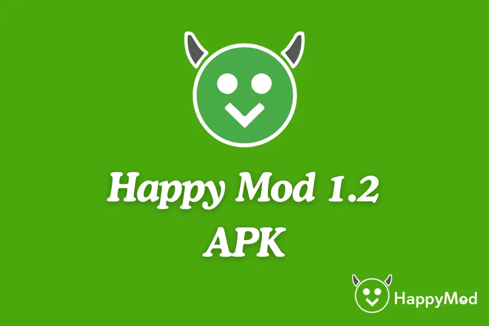 Happy Mod 1.2 APK download free for Android with safe fast mods for apps and games
