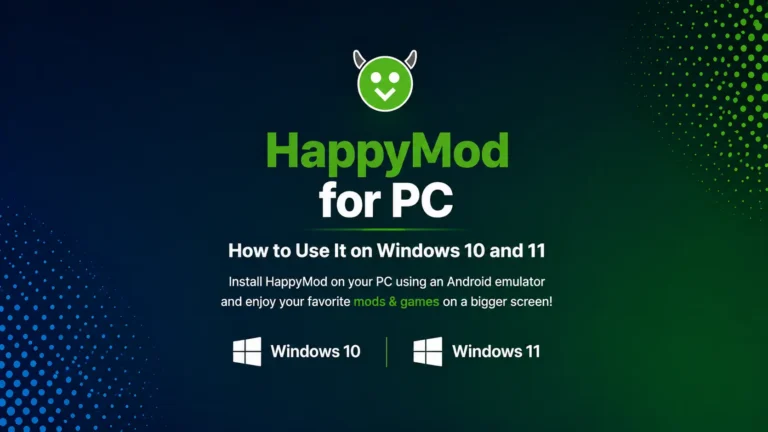 HappyMod for PC running on Windows 10 and Windows 11 using an Android emulator with a desktop setup